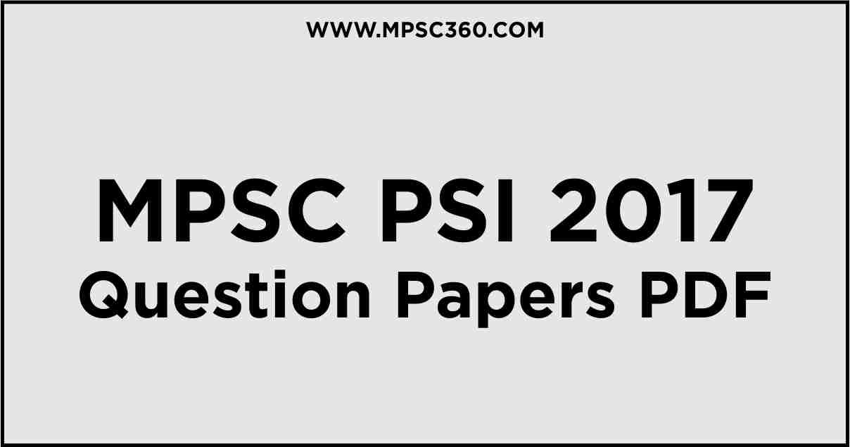 Download PSI QuePSIon Papers 2017 , MPSC PSI QuePSIon Papers 2017, PSI QuePSIon Papers 2017, PSI QuePSIon Papers 2017 PDF, PSI 2017, PSI 2017 Pdf, MPSC Subordinate Services 2017, PSI Pre 2017, PSI Mains 2017